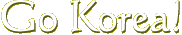 Go Korea!